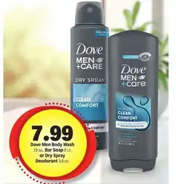 Meijer Dove Men Body Wash 18 oz., Bar Soap 6 ct. or Dry Spray Deodorant 3.8 oz offer