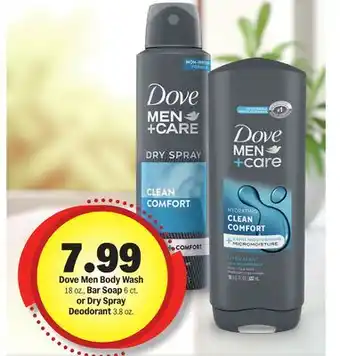 Meijer Dove Men Body Wash 18 oz., Bar Soap 6 ct. or Dry Spray Deodorant 3.8 oz offer