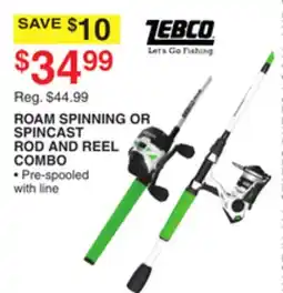 Dunham's Sports ZEBCO ROAM SPINNING OR SPINCAST ROD AND REEL COMBO offer