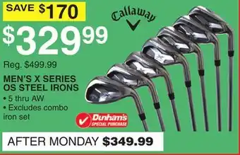 Dunham's Sports CALLAWAY MEN'S X SERIES OS STEEL IRONS offer