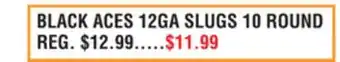 Dunham's Sports BLACK ACES 12GA SLUGS 10 ROUND offer