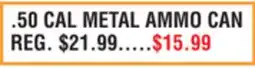 Dunham's Sports 50 CAL METAL AMMO CAN offer
