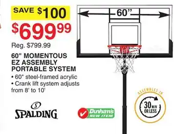 Dunham's Sports SPALDING 60 MOMENTOUS EZ ASSEMBLY PORTABLE SYSTEM offer