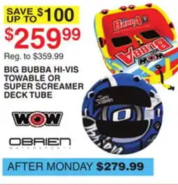 Dunham's Sports BIG BUBBA HI-VIS TOWABLE OR SUPER SCREAMER DECK TUBE offer