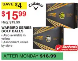Dunham's Sports CALLAWAY WARBIRD SERIES GOLF BALLS offer