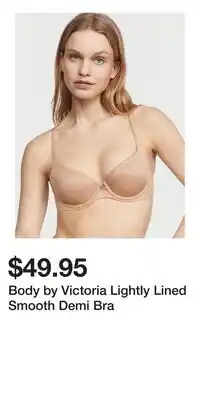 Victoria's Secret Body by Victoria Lightly Lined Smooth Demi Bra offer