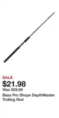 Cabela's Bass Pro Shops DepthMaster Trolling Rod offer