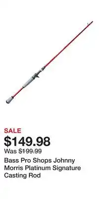 Cabela's Bass Pro Shops Johnny Morris Platinum Signature Casting Rod offer