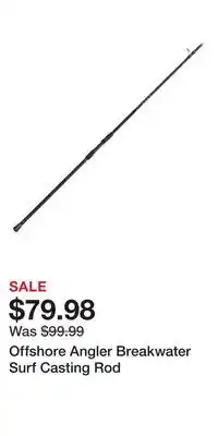 Cabela's Offshore Angler Breakwater Surf Casting Rod offer
