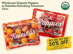 Sprouts Farmers Market Wholesum Organic Poppies or Kaleidos Snacking Tomatoes offer
