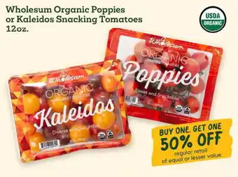 Sprouts Farmers Market Wholesum Organic Poppies or Kaleidos Snacking Tomatoes offer