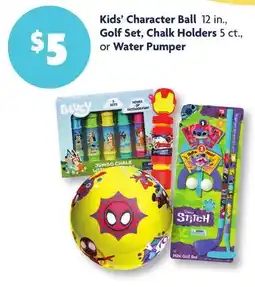 Family Dollar Kids' Character Ball 12 in., Golf Set, Chalk Holders 5 ct., or Water Pumper offer