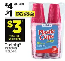 Dollar General True Living Plastic Cups offer