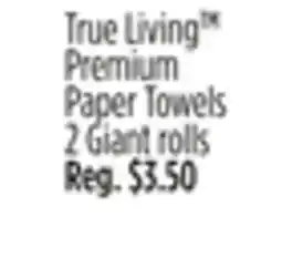 Dollar General True Living Premium Paper Towels offer
