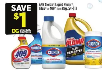 Dollar General ANY Clorox , Liquid Plumr , Tilex or 409 Item offer