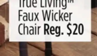 Dollar General True Living TM Faux Wicker Chair offer