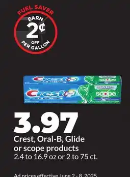 Hy-Vee Crest, Oral-B, Glide or scope products offer