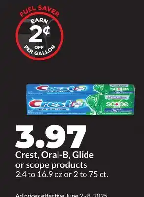 Hy-Vee Crest, Oral-B, Glide or scope products offer