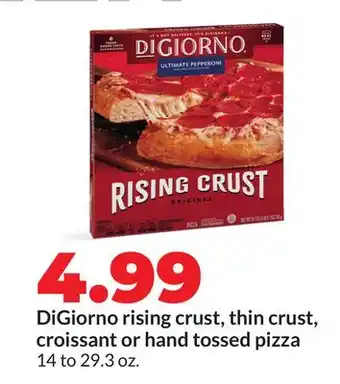 Hy-Vee DiGiorno rising crust, thin crust, croissant or hand tossed pizza offer