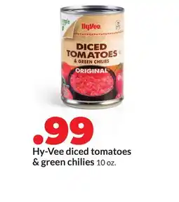 Hy-Vee Hy-Vee diced tomatoes & green chilies offer