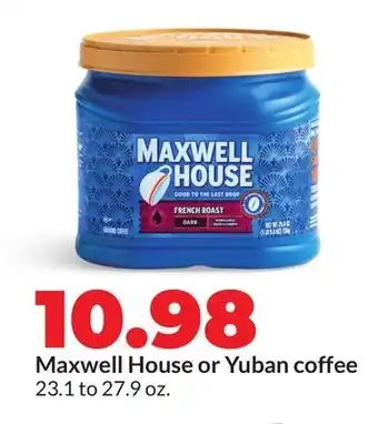 Hy-Vee Maxwell House or Yuban coffee offer