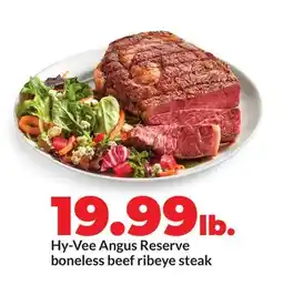 Hy-Vee Hy-Vee Angus Reserve boneless beef ribeye steak offer