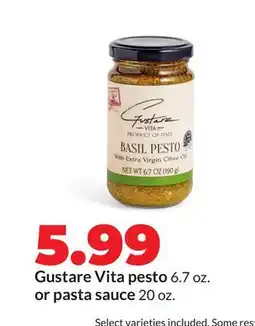 Hy-Vee Gustare Vita pesto 6.7 oz. or pasta sauce 20 oz offer