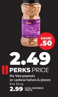 Hy-Vee Hy-Vee peanuts or cashew halves & pieces offer