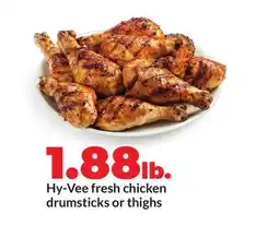 Hy-Vee Hy-Vee fresh chicken drumsticks or thighs offer