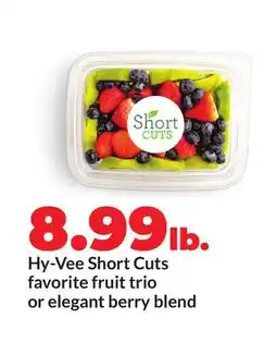 Hy-Vee Hy-Vee Short Cuts favorite fruit trio or elegant berry blend offer