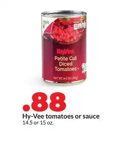 Hy-Vee Hy-Vee tomatoes or sauce offer