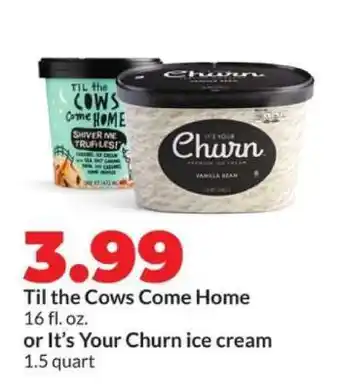 Hy-Vee Til the Cows Come Home or It's Your Churn ice cream offer