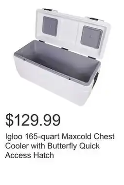 Costco Igloo 165-quart Maxcold Chest Cooler with Butterfly Quick Access Hatch offer