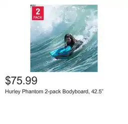 Costco Hurley Phantom 2-pack Bodyboard, 42.5 offer