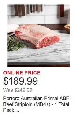 Costco Portoro Australian Primal ABF Beef Striploin (MB4+) - 1 Total Pack, Min Weight 6 Lbs offer
