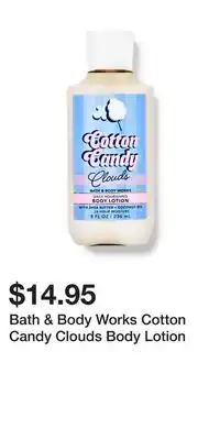 Bath & Body Works Bath & Body Works Cotton Candy Clouds Body Lotion offer