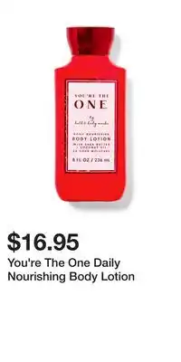 Bath & Body Works You're The One Daily Nourishing Body Lotion offer