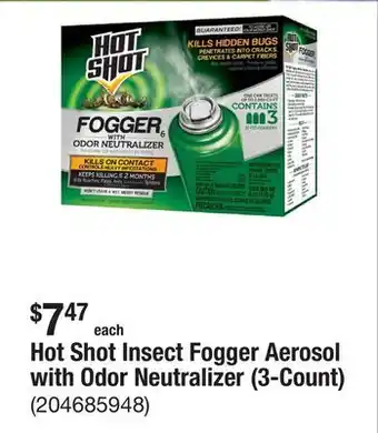 The Home Depot Hot Shot Insect Fogger Aerosol with Odor Neutralizer (3-Count) offer