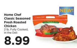 Food 4 Less Home Chef Classic Seasoned Fresh Roasted Chicken offer