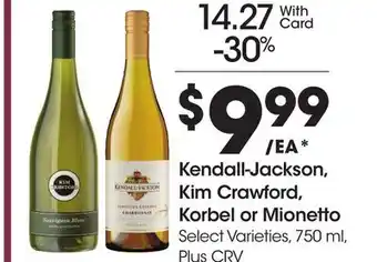 Ralphs Kendall-Jackson, Kim Crawford, Korbel or Mionetto offer