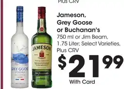 Ralphs Jameson, Grey Goose or Buchanan's offer