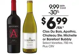 Ralphs Clos Du Bois, Apothic, Chateau Ste. Michelle or Barefoot Bubbly offer