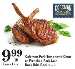 Pavilions Coleman Pork Tomahawk Chop or Frenched Pork Loin Back Ribs Rack offer