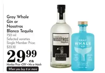 Pavilions Gray Whale Gin or Nosotros Blanco Tequila offer