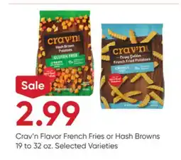 Stater Bros Crav'n Flavor French Fries or Hash Browns offer