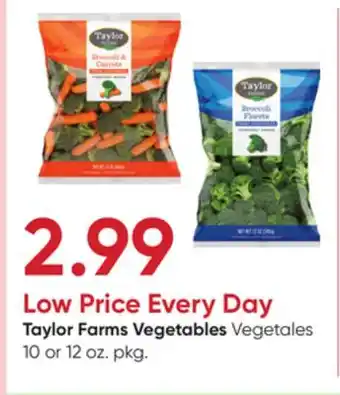 Stater Bros Taylor Farms Vegetables offer