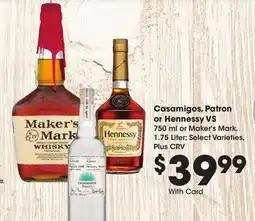 Ralphs Casamigos, Patron or Hennessy VS offer