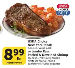Vons USDA Choice New York Steak Bone-in, Value pack or Jumbo Raw Peeled & Deveined Shrimp 16-20 ct offer