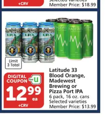 Vons Latitude 33 Blood Orange, Madewest Brewing or Pizza Port IPA offer