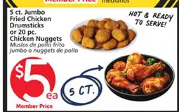 Albertsons 5 ct. Jumbo Fried Chicken Drumsticks or 20 pc. Chicken Nuggets offer